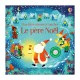 Le père Noël - Mon livre sonore à toucher