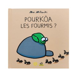 Pourkôa les fourmis ?
